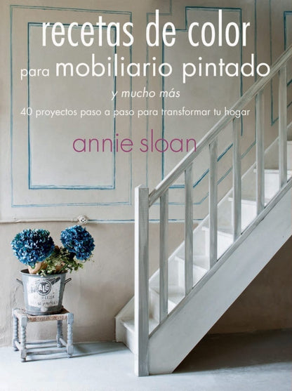 Libro Annie Sloan Room Recipes for Style and Colour en español - portada